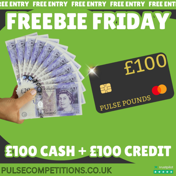 FREEBIE FRIDAY - £100 Cash + £100 Site Credit