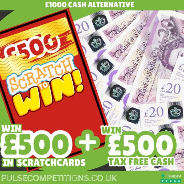 £500 Cash +  £500 Scratchcards