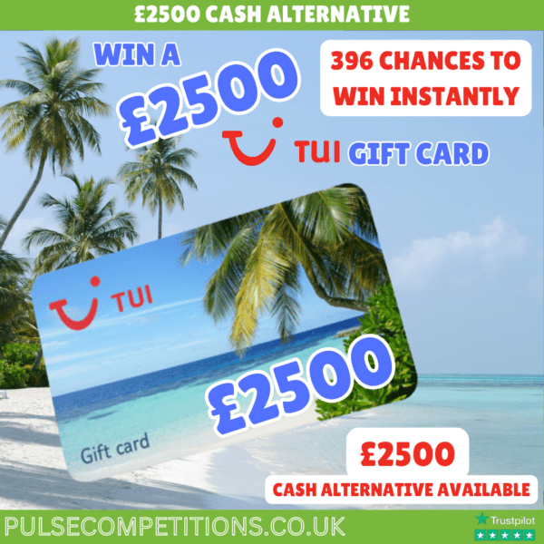 £2500 Tui Gift Card + Over 5k in instant prizes