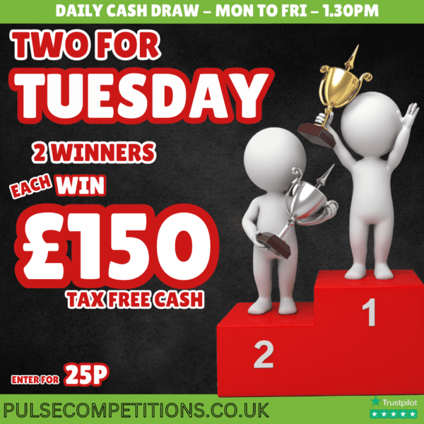 Daily Cash Draw - 2 Chances to win £150 Cash