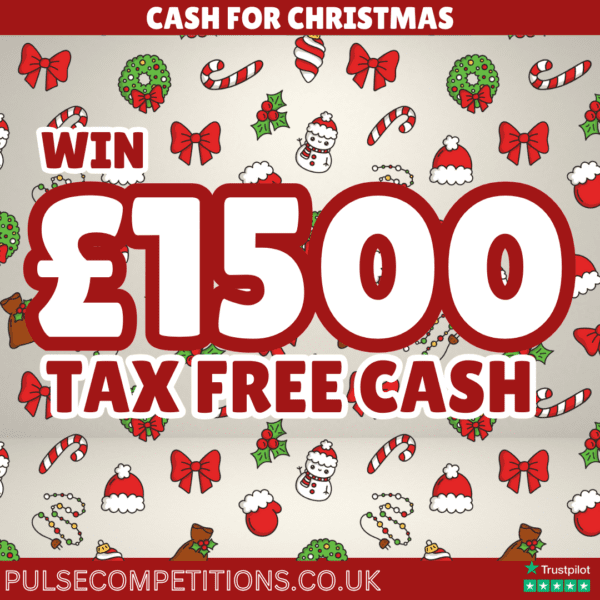 £1500 Tax Free Cash - Enter for 5P