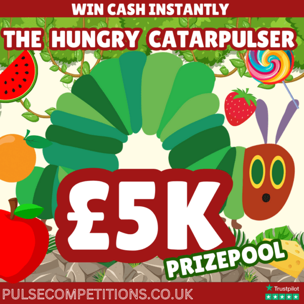 The Hungry Catarpulser - £5000 Prizepool - Win INSTANTLY