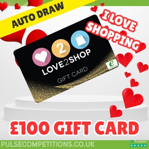 £100 Love2Shop Gift Card (auto draw)