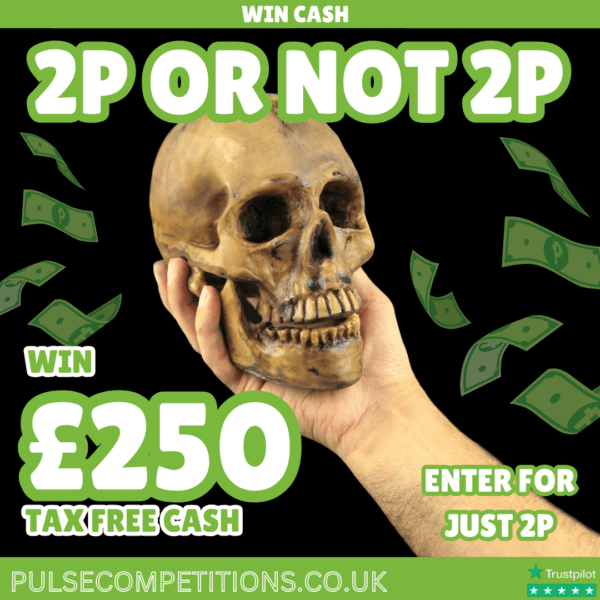 £250 Cash - Enter for 2p