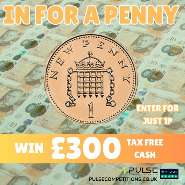 Win £300 Cash for 1P