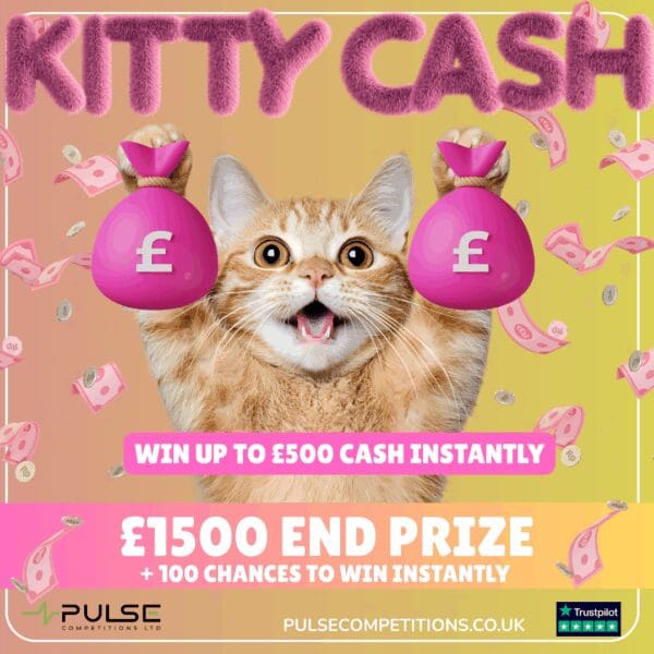 Kitty Cash - £1500 End prize + Instant prizes