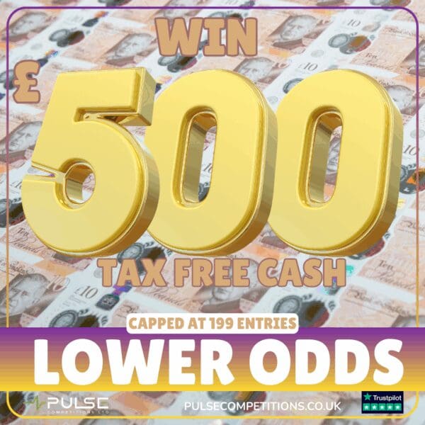 £500 Tax Free Cash - LOWER ODDS